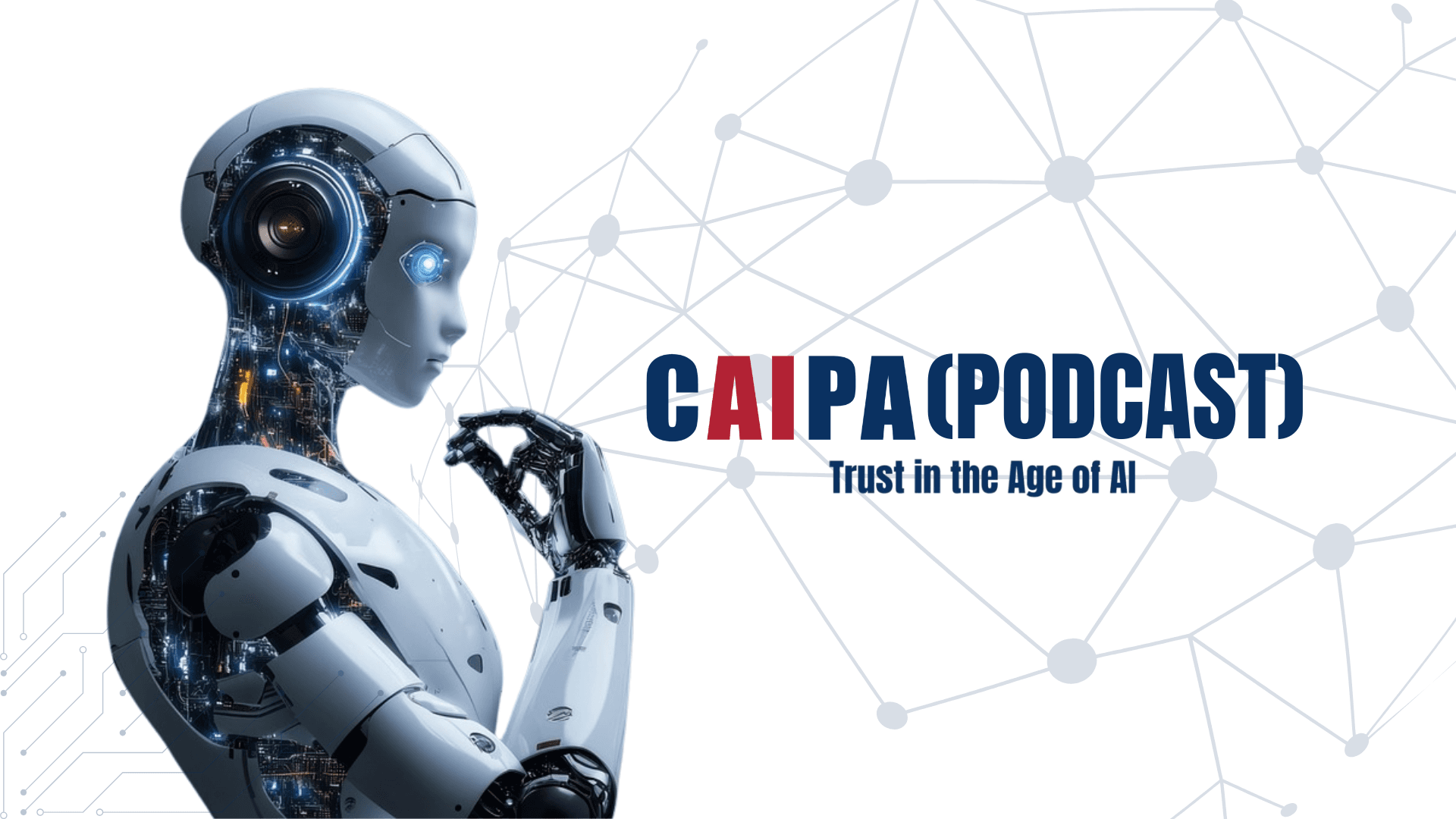 CAIPA Podcast — Trust in the Age of AI